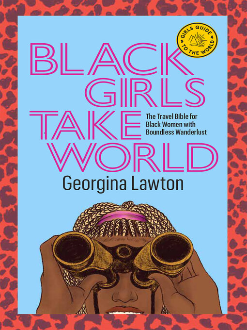 Title details for Black Girls Take World by Georgina Lawton - Available